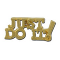 JUST DO IT! Lapel Pin